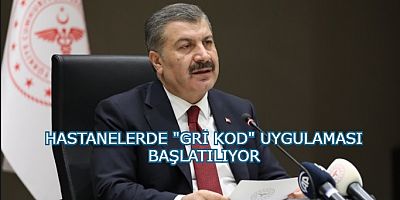 GRİ KOD UYGULAMASINDA SONA GELİNDİ