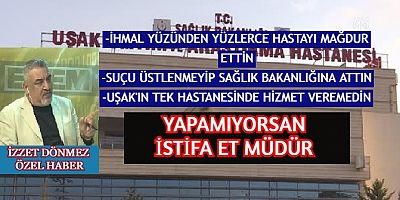 UŞAK'TA SAĞLIK SİSTEMİ BIKTIRDI