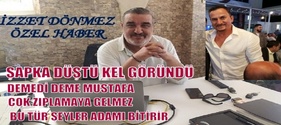 BİRİLERİ MUSTAFAYI DURDURSUN...
