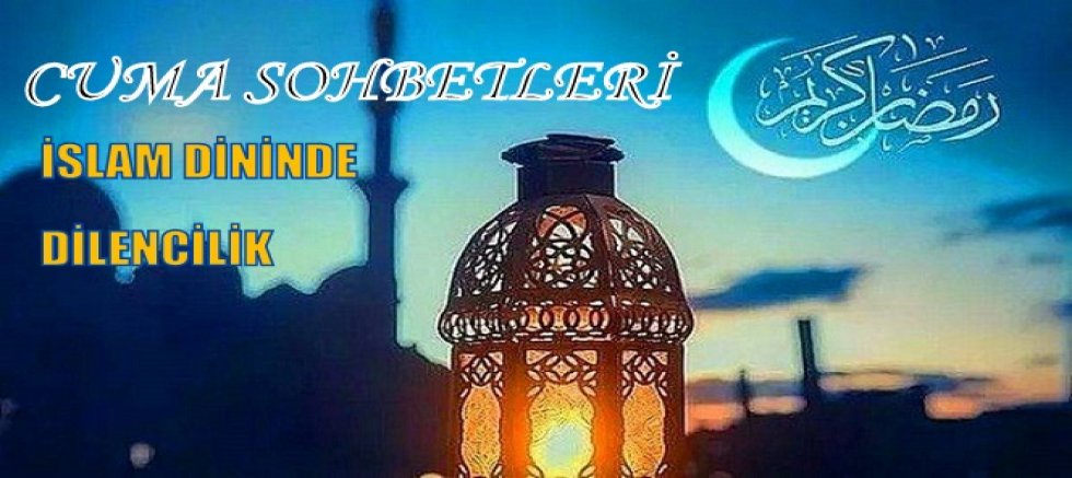 İSLAM DİNİNDE DİLENCİLİK
