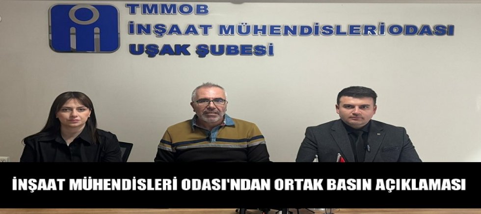 TÜRKİYE GENELİNDE İNŞAAT MÜHENDİSLERİ ODALARINDAN EŞ ZAMANLI BASIN AÇIKLAMASI.