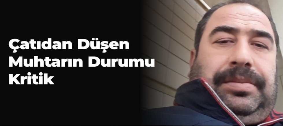UŞAK'TA ÇATIDAN DÜŞEN MUHTAR AĞIR YARALANDI.