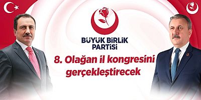 Büyük Birlik Partisi Uşak’ta 8. Olağan İl Kongresini Gerçekleştiriyor
