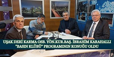 İbrahim Karahallı 'Deri Karma OSB Üretim Yaparken Atığı Fazla Olan Bir Yer'