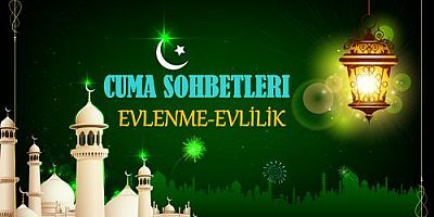 İSLAM DİNİN'DE EVLENME EVLİLİK