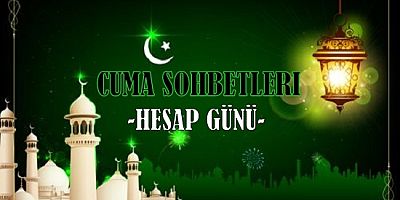 İSLAMİYETTE HESAP GÜNÜ