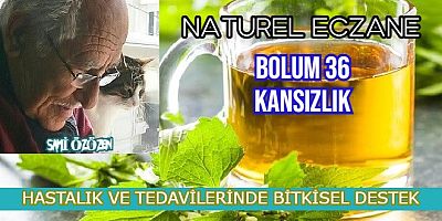 KANSIZLIK RAHATSIZLIĞINA BİTKİSEL DESTEK