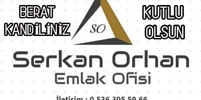 Serkan Orhan Emlak Ofisinin Kandil Mesajı