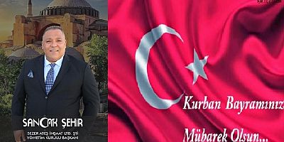 SEZER ATEŞ İNŞAAT YÖNETİM KURULU BAŞKANI SEZER ATEŞ'İN BAYRAM MESAJI