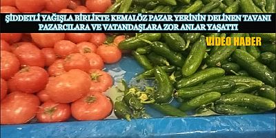 Şiddetli Yağışlardan Pazar Esnafı da Payını Aldı