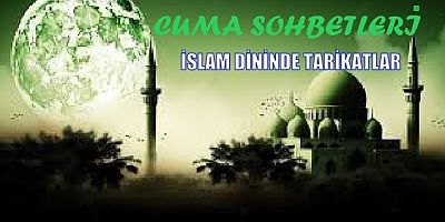TARİKAT NEDİR ? İSLAM DİNİNDE TARİKATLAR