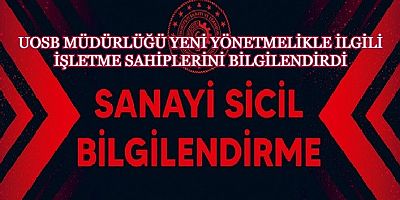 UOSB Sanayi Sicil Bilgilendirme Metni Yayınladı.