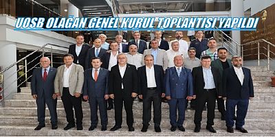 Uşak OSB Olağan Genel Kurul Toplantısı Yapıldı