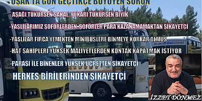 UŞAK'TA BU SORUN DAHA ÇOK TARTIŞILIR.