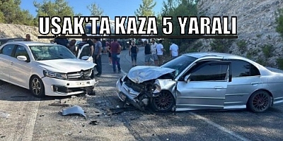 UŞAK'TA MEYDANA GELEN KAZADA 5 KİŞİ YARALANDI.