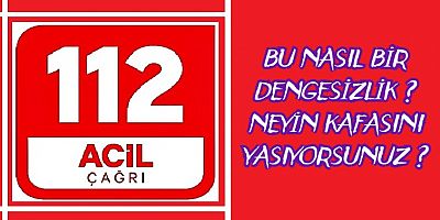 UŞAK'TA YAPILAN ACİL ÇAĞRILARIN YÜZDE 70 İ ASILSIZ