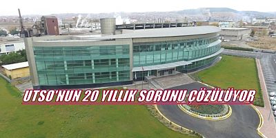 UTSO'nun 20 Yıllık Hizmet Binası Sorunu Çözülüyor.