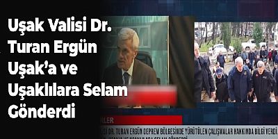 Valimiz Dr. Turan Ergün'den Selam Var Video Haber
