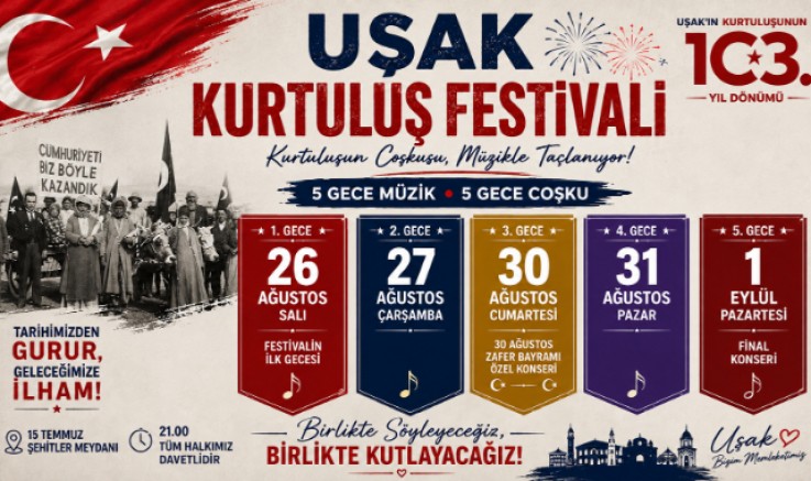 UŞAK KURTULUŞ FESTİVALİ 5 GÜN SÜRECEK